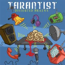 Tarantist : Distorted Brains